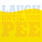 Download Laugh Until You Pee Laugh Until You Pee