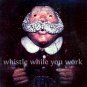 Download Whistle While You Work Whistle While You Work