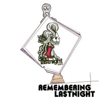 Download Remembering LastNight Remembering LastNight