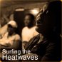 Download Surfing the Heatwaves - Theme: Blistering Heat Surfing the Heatwaves